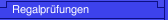 Regalprüfungen