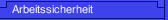 Arbeitssicherheit